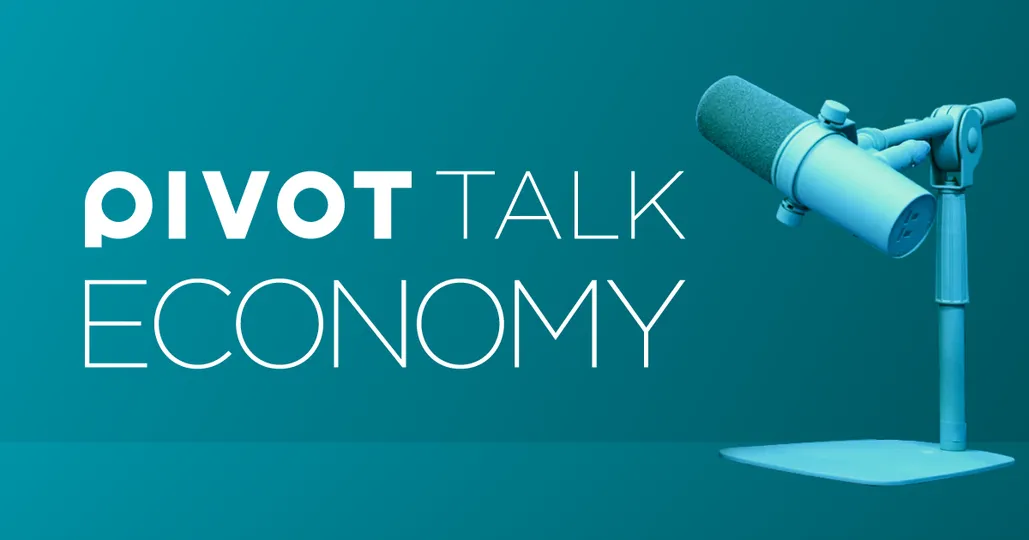 PIVOT TALK ECONOMY