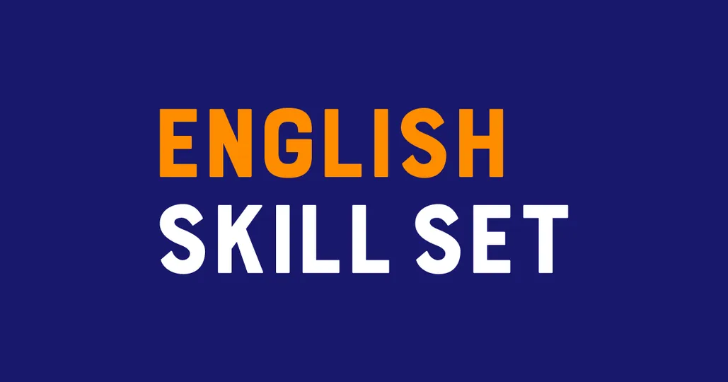 ENGLISH SKILL SET