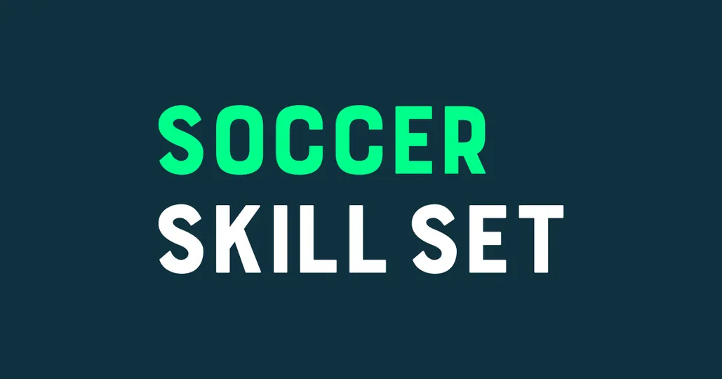 SOCCER SKILL SET