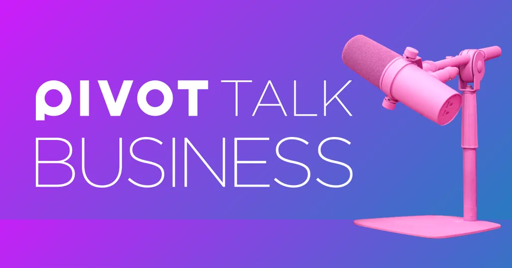 PIVOT TALK BUSINESS