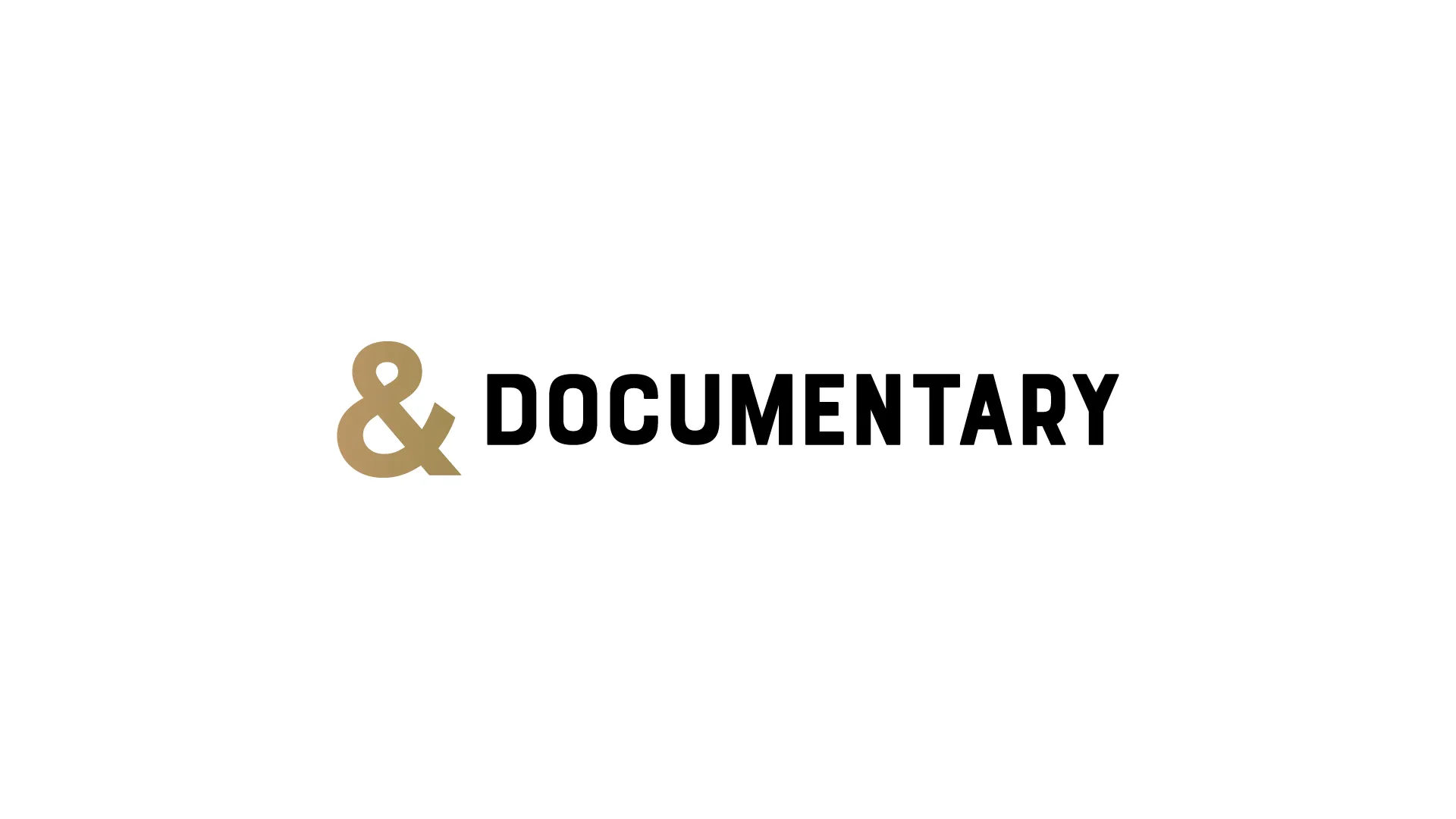 & DOCUMENTARY