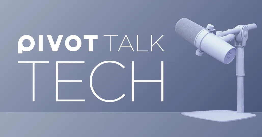 PIVOT TALK TECH